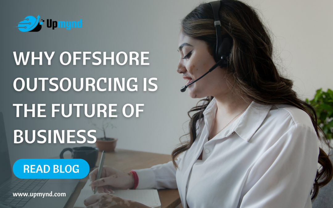 Why Offshore Outsourcing Is the Future of Business