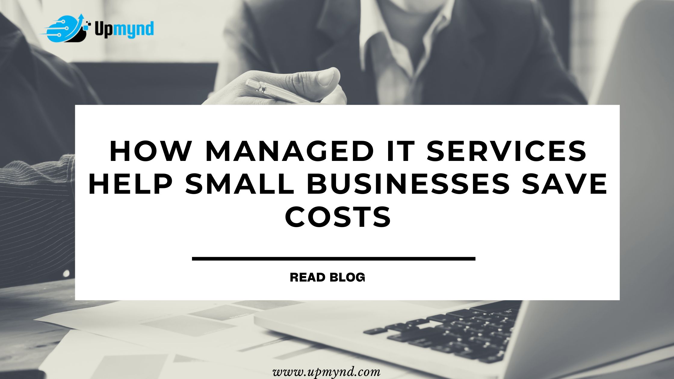 How Managed IT Services Help Small Businesses Save Costs